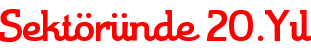 Sektöründe 20.Yıl